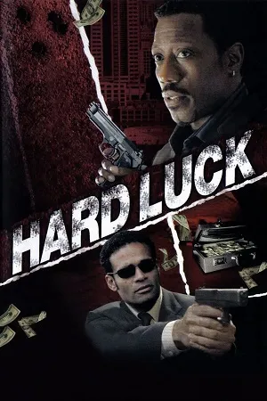 Download Hard Luck (2006) Dual Audio {Hindi-English} BluRay 480p [350MB] | 720p [1GB] | 1080p [2.1GB]