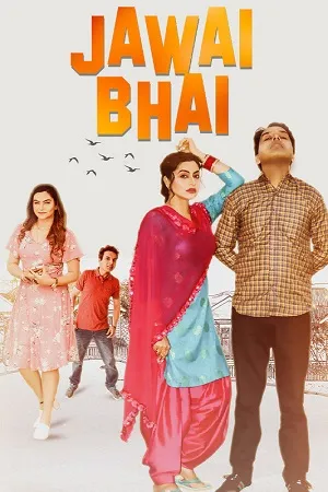 Download Jawai Bhai (2023) Punjabi Full Movie HDRip 480p [400MB] | 720p [1GB] | 1080p [2.3GB]