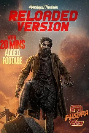 Download Pushpa 2: RELOADED (2025) WEBRip Hindi Dubbed (ORG) Full Movie 480p [750MB] | 720p [1.7GB] | 1080p [3.6GB]