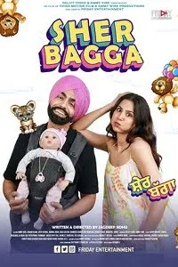 Download Sher Bagga (2022) Punjabi Full Movie WEB-DL 480p [450MB] | 720p [1GB] | 1080p [2.6GB]
